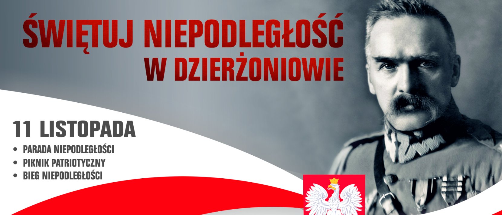 Grafika ze zdjęciem Józefa Piłsudskiego, godłem Polski inapisem Świętuj Niepodległość w Dzierżoniowie