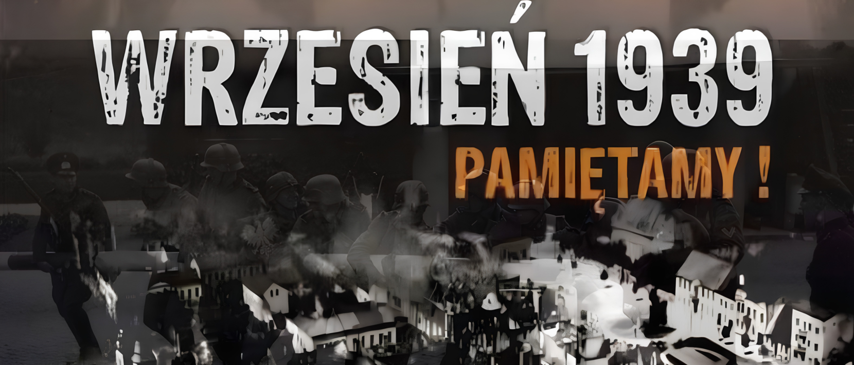 Napis Wrzesień 1939 Pamiętamy na czarno-białym zdjęciu zbombardowanego miasta