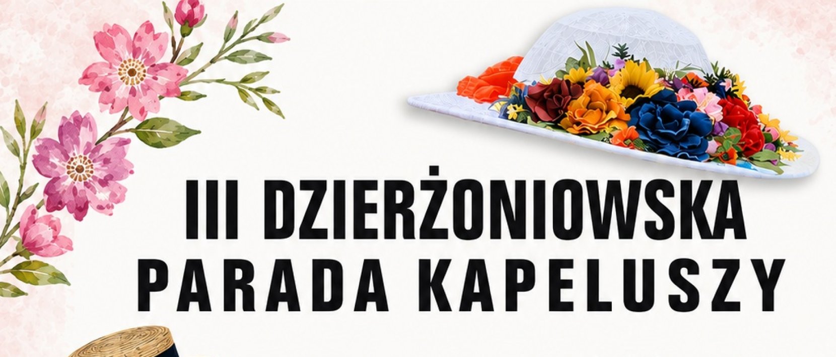 Plakat Dzierżoniowskiej Parady Kapeluszy z programem. Na plakacie zdjęcia wykonawców i kapeluszy