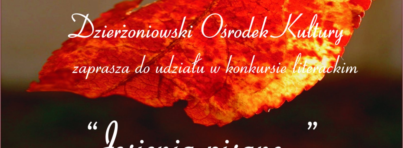 Napis - Konkurs literacki „Jesienią pisane...” na tle jesiennego, czerwonego liścia