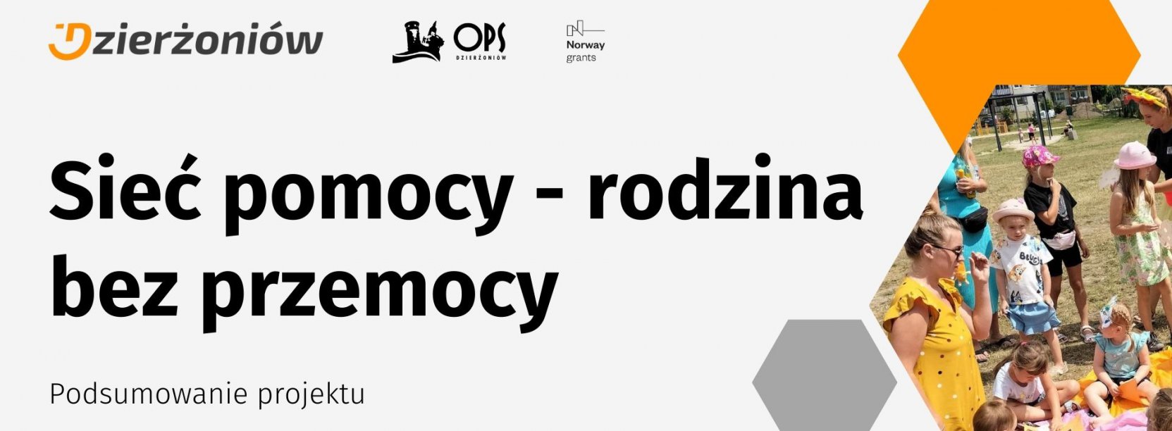 Grafika ze zdjęciem dzieci i napisem Sieć pomocy  - rodzina bez przemocy, podsumowanie projektu oraz logotypy Dzierżoniowa, OPS oraz funduszy norweskich