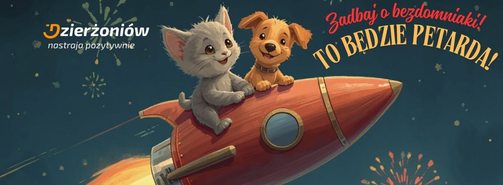pies i kot na rakiecie i napis zadbaj o bezdomniaki to będzie petarda i logo Dzierżoniowa