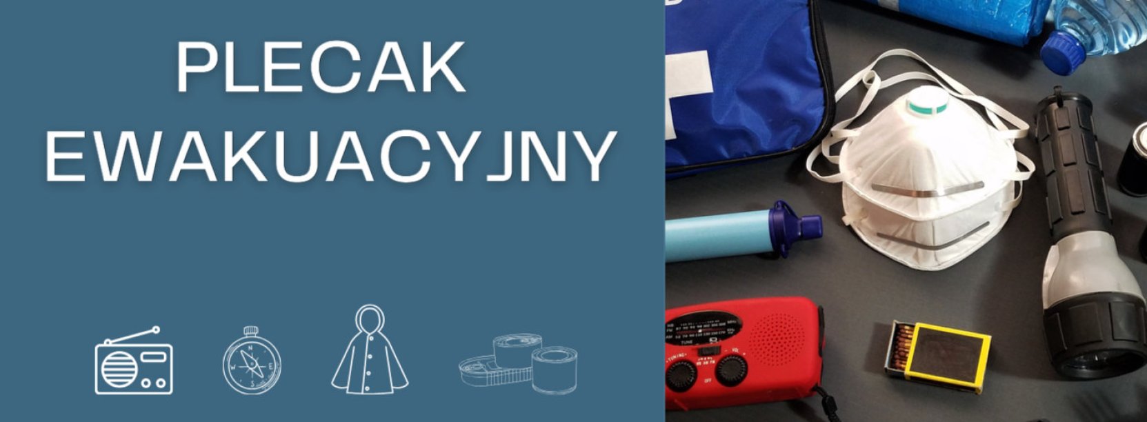 Grafika z napisem "Plecak ewakuacyjny", obok zdjęcie m.in. latarki, maseczki ochronnej, apteczki i baterii