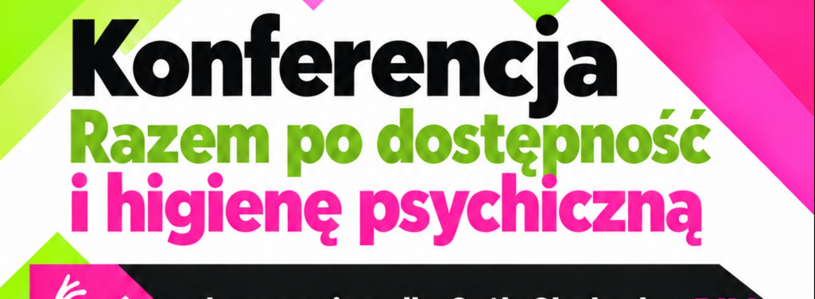 grafika konferncji „Razem po dostępność i higienę psychiczną"