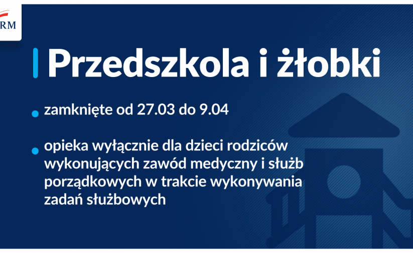 Na granatowym tle informacja o tym, ze od 27 marca przedszkola i żłobki bedą nieczynne