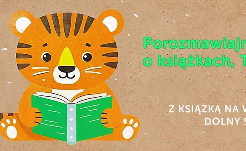 Grafika z rysunkiem tygryska czytającym książkę i napisem Porozmawiajmy o ksiązkach, Tygrysie
