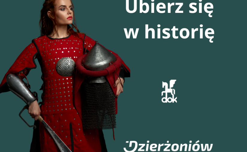 kobiet w stroju wojowniczki i napis ubierz się w historię