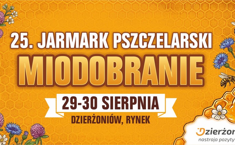 grafika z napisem Jarmark pszczelarski miodobranie 29-30 sierpnia Dzierżoniów Rynek, logo Dzierżoniowa, pszczoły, kwiaty, wosk, miód