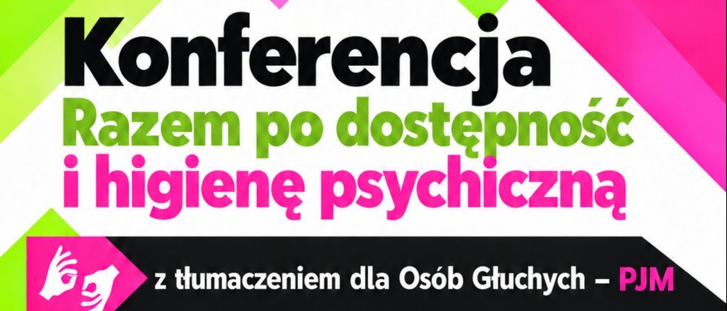 grafika konferncji „Razem po dostępność i higienę psychiczną"