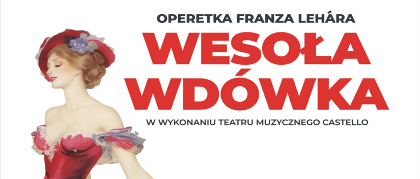 Plakat operetki "Wesoła wdówka". Na głównym planie rysunek kobiety w czerwonej sukni
