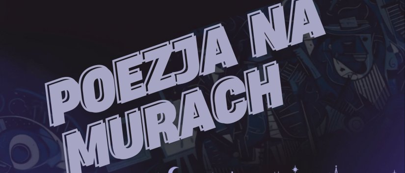 Napis Poezja na Murach na granatowym tle